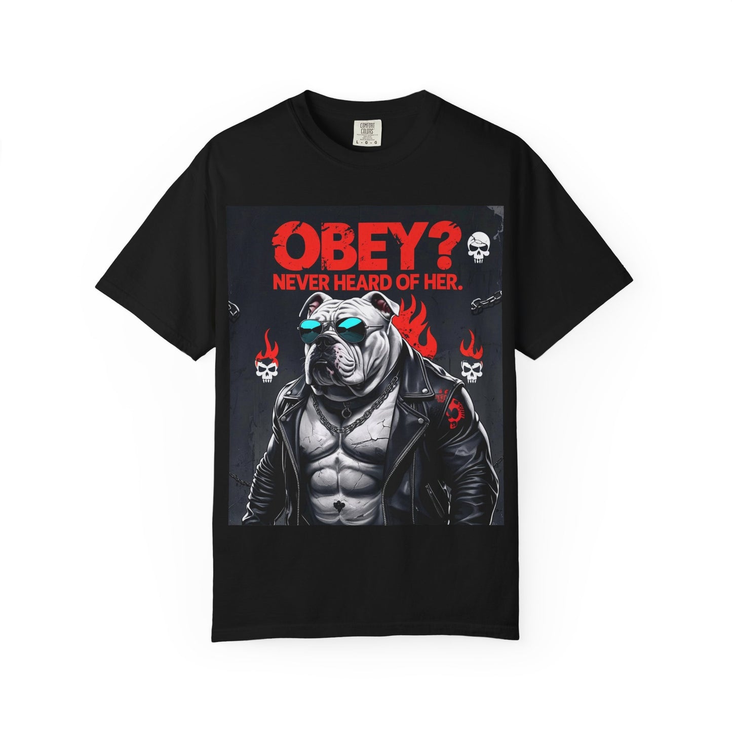 Obey? Never Heard of Her” – Rebel Bulldog Edition